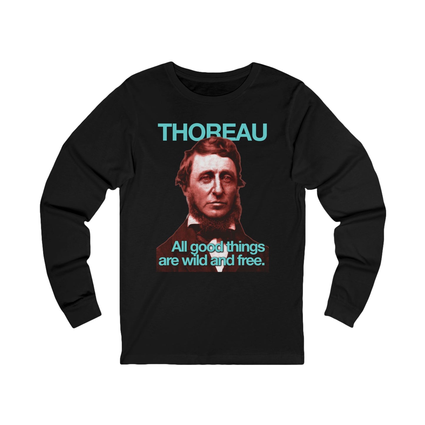Henry David Thoreau | All Good Things Are Wild and Free | Long Sleeve Jersey