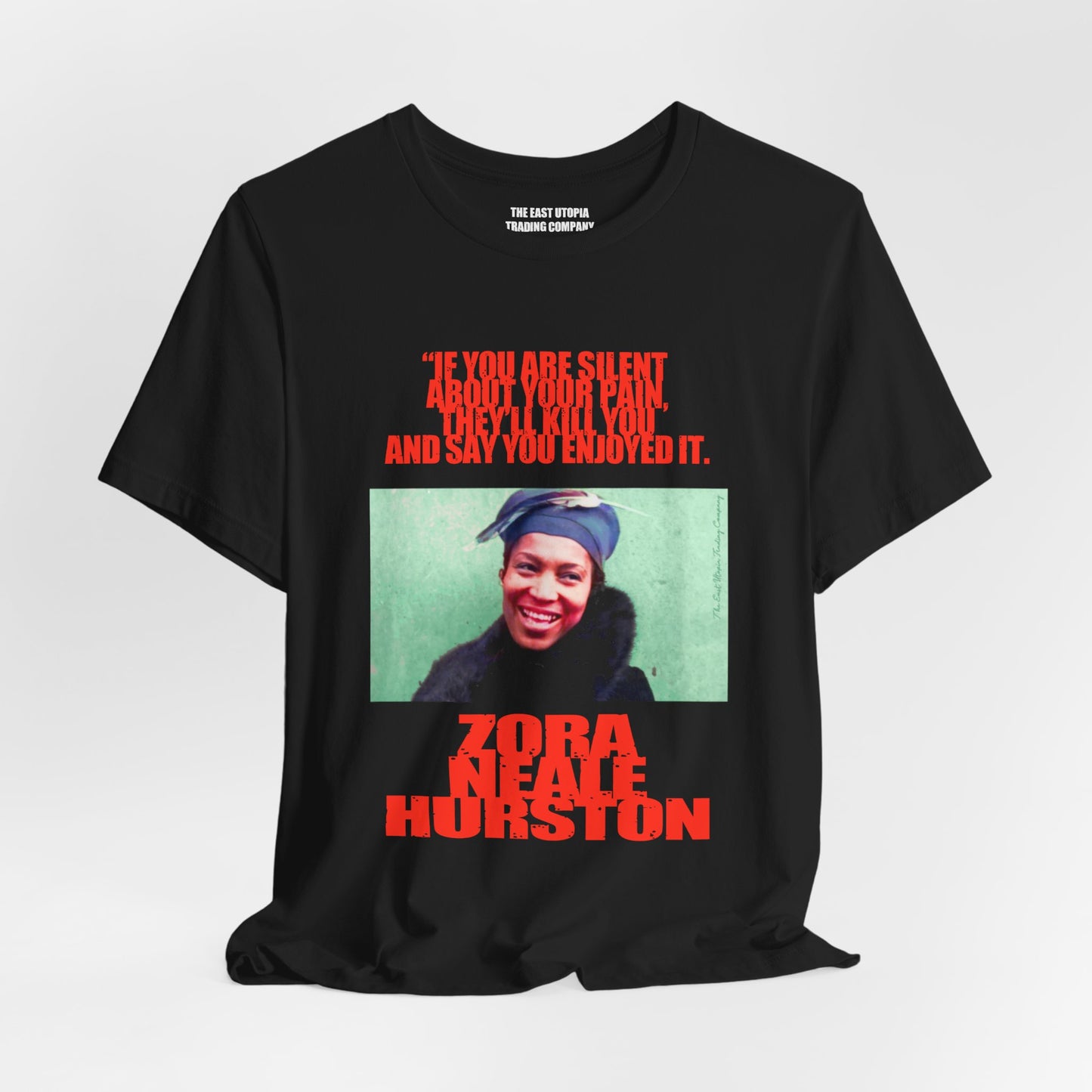 Zora Neale Hurston: If you are silent about your pain ... | Basic T-Shirt
