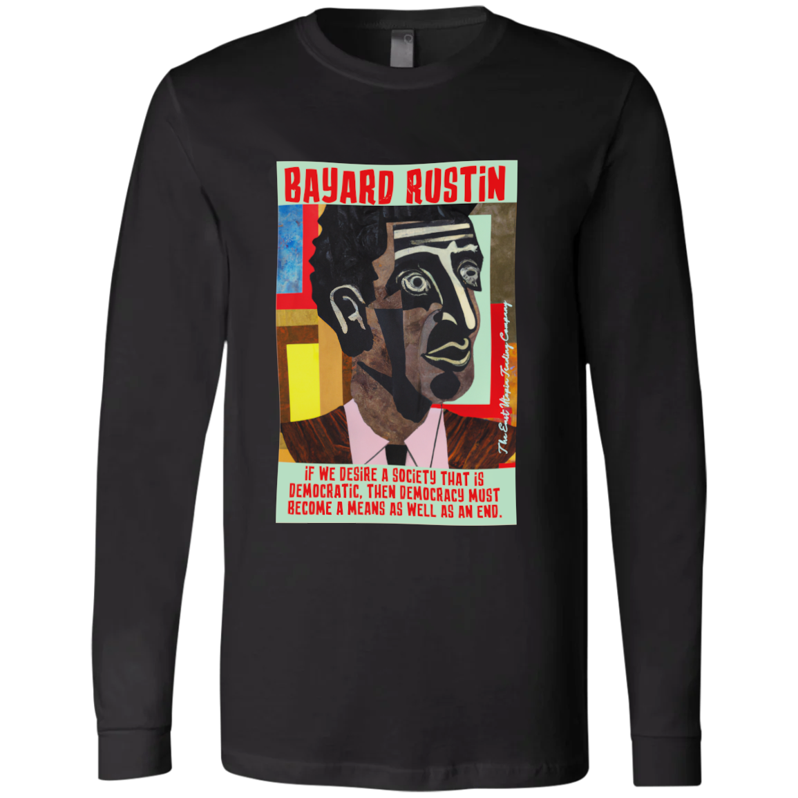 Bayard Rustin | A Democratic Society | Long Sleeve Jersey