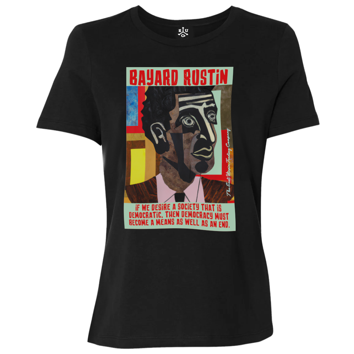 Bayard Rustin | A Democratic Society | Relaxed Fit Women's Tee