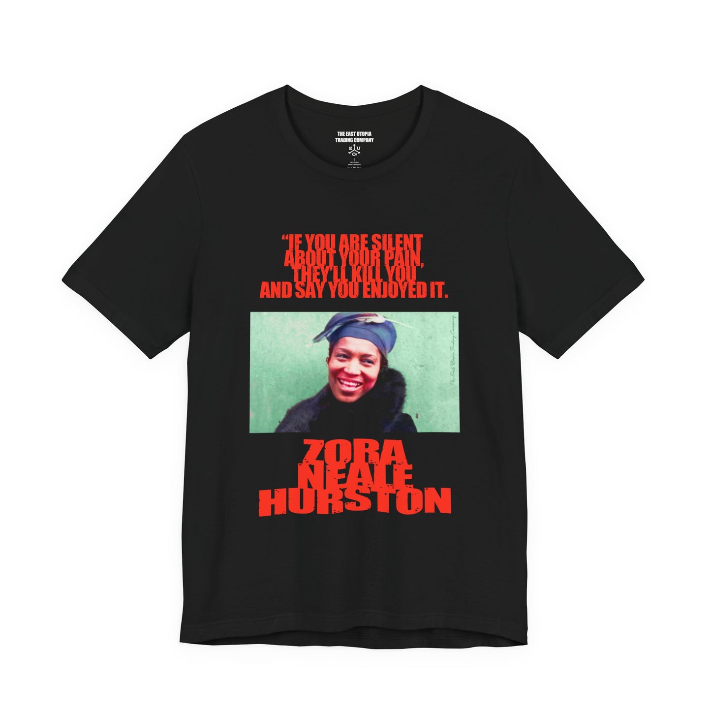 Zora Neale Hurston: If you are silent about your pain ... | Basic T-Shirt