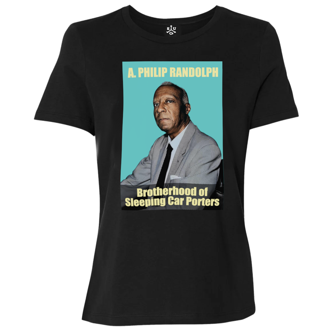 A. Philip Randolph | teal | Relaxed Fit Women's Tee