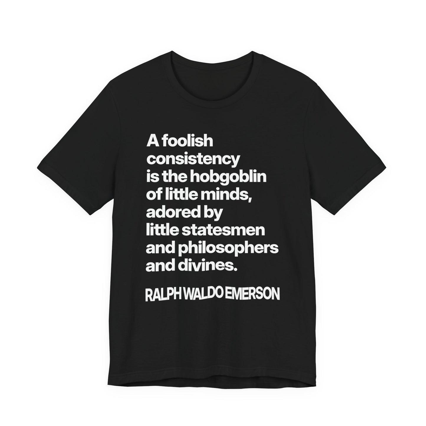 Emerson | A foolish consistency is the hobgoblin of little minds... | Basic T-Shirt