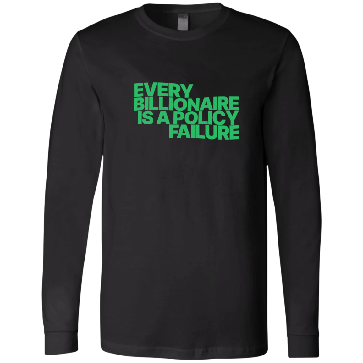 Every Billionaire Is A Policy Failure | Long Sleeve Jersey
