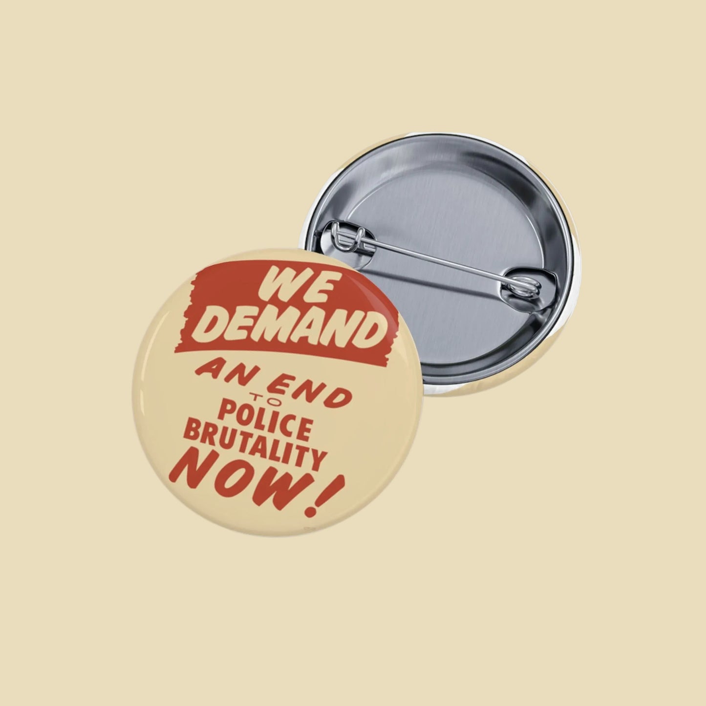 "We Demand An End to Police Brutality Now!” March on Washington Replica Button