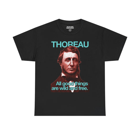 Henry David Thoreau | All Good Things Are Wild and Free | Working Class T-Shirt
