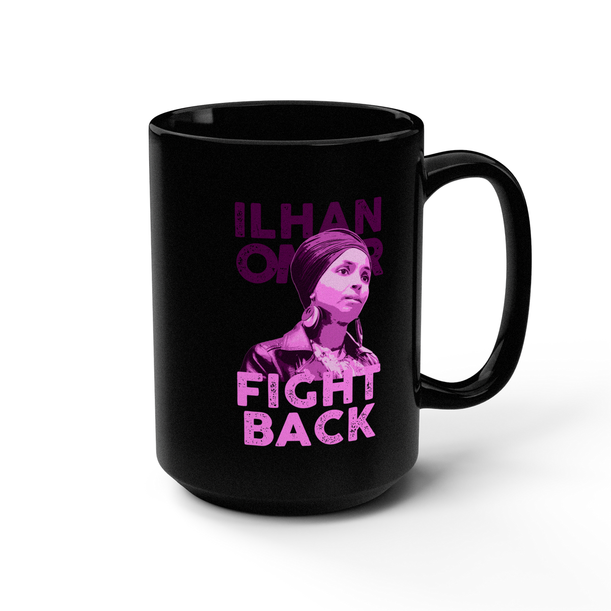 A black ceramic mug with a pink and purple graphic print of a woman and the text 'ILHAN OMAR FIGHT BACK'