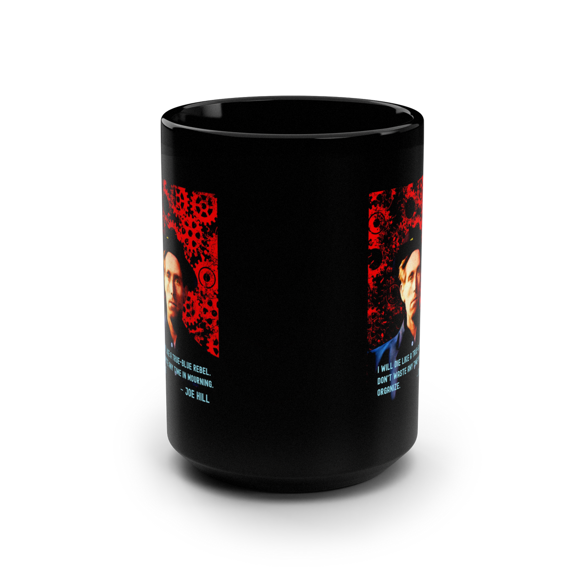 Joe Hill IWW Don't Mourn Organize Coffee Mug