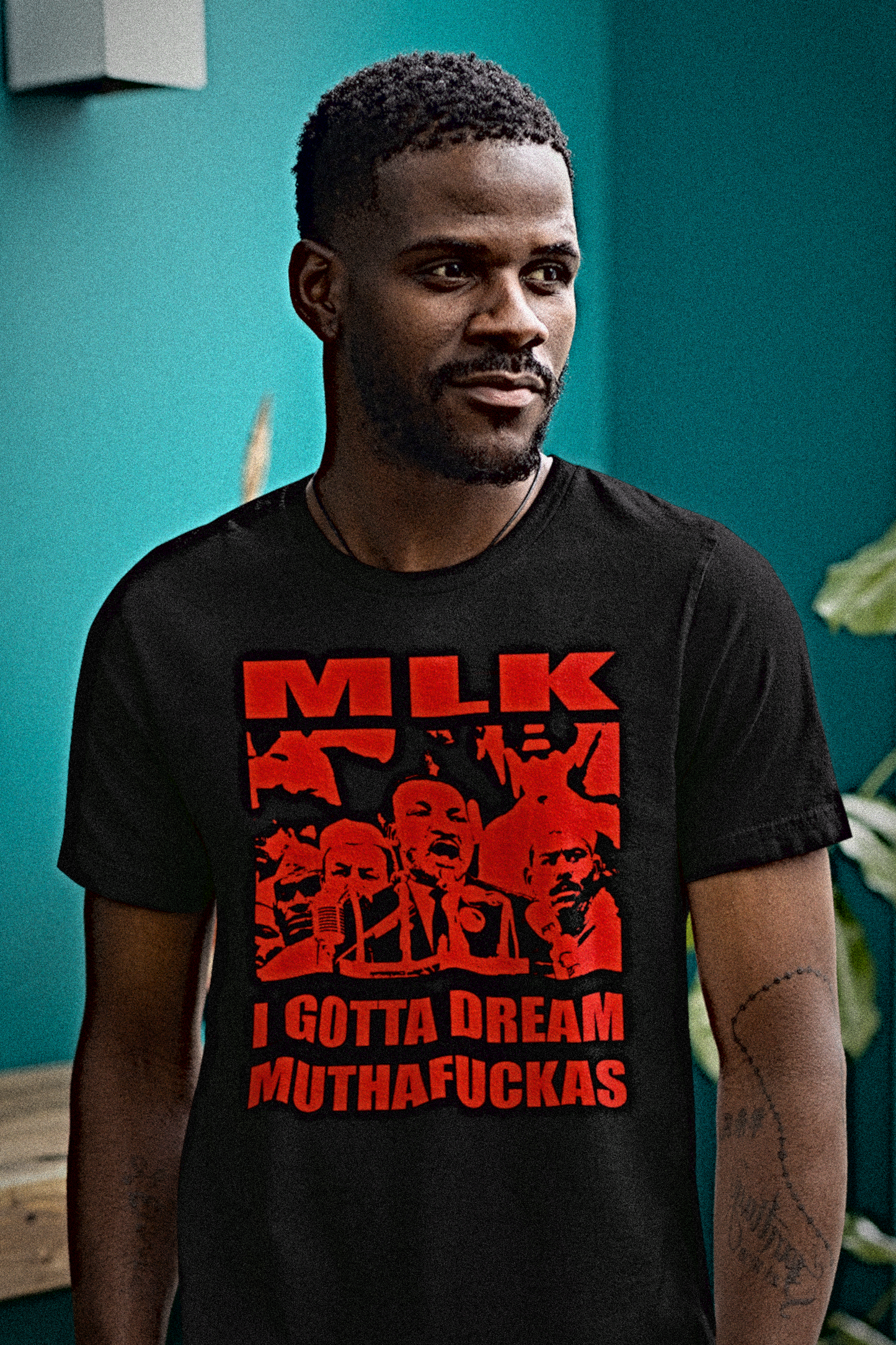 MLK | I GOTTA DREAM MUTHAFUCKAS | Basic T-Shirt